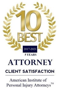10 Best Attorney Client Satisfaction | 2017-2021 - 5 Years | American Institute of Personal Injury Attorneys(TM)